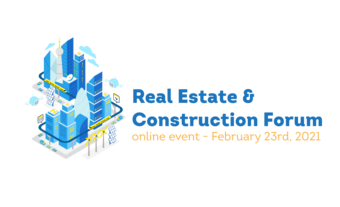 Pe 23 februarie 2021, dezbatem situația pieței imobiliare, la cea de-a XII-a ediție a Real Estate & Construction Forum